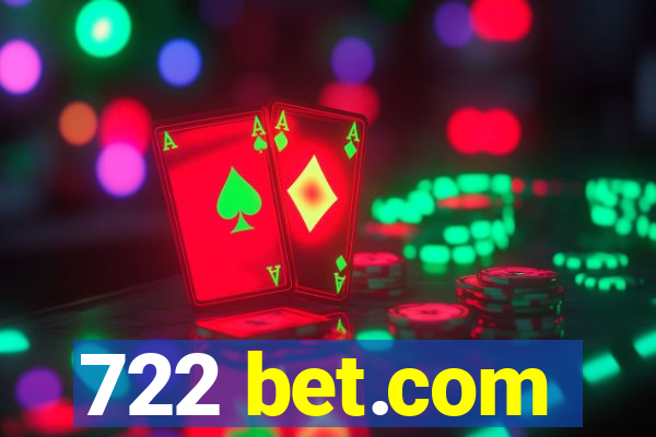 722 bet.com